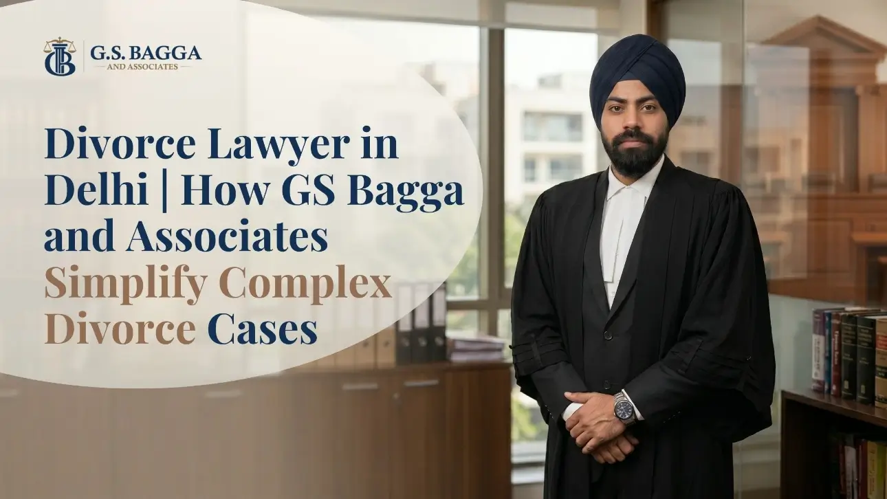 Professional divorce lawyer in Delhi from GS Bagga & Associates standing in a modern law office